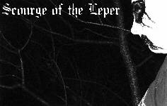 Scourge Of The Leper : Scourge of the Leper